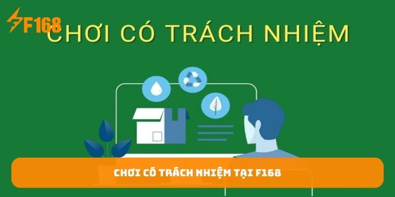 choi-co-trach-nhiem-tai-f168